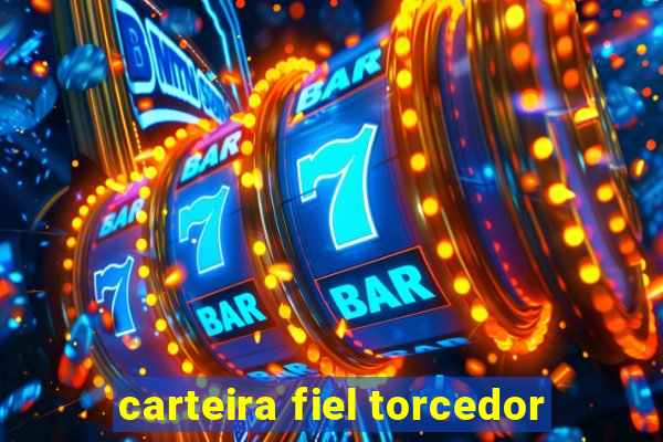 carteira fiel torcedor